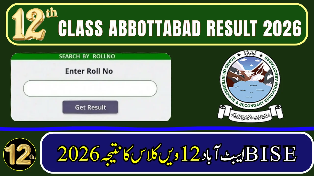 BISE Abbottabad 12th Class Result 2026 — Check by Roll Number, Name, SMS & Gazette