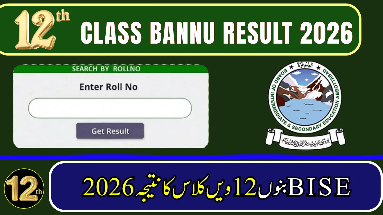 BISE Bannu Board 12th Class Result 2026 — Check by Roll Number, Name, SMS & Gazette