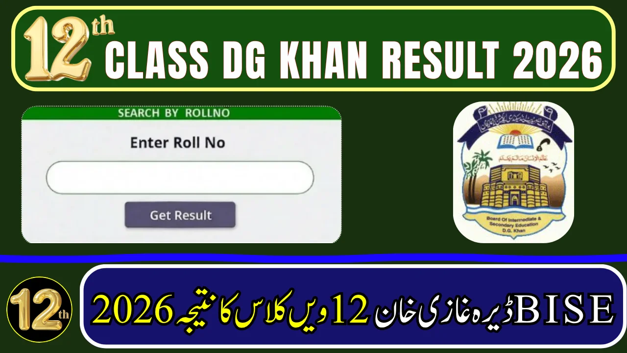 BISE DG Khan Board 2nd year 12th Result 2026 - Check by Roll Number, Name, SMS & Gazette