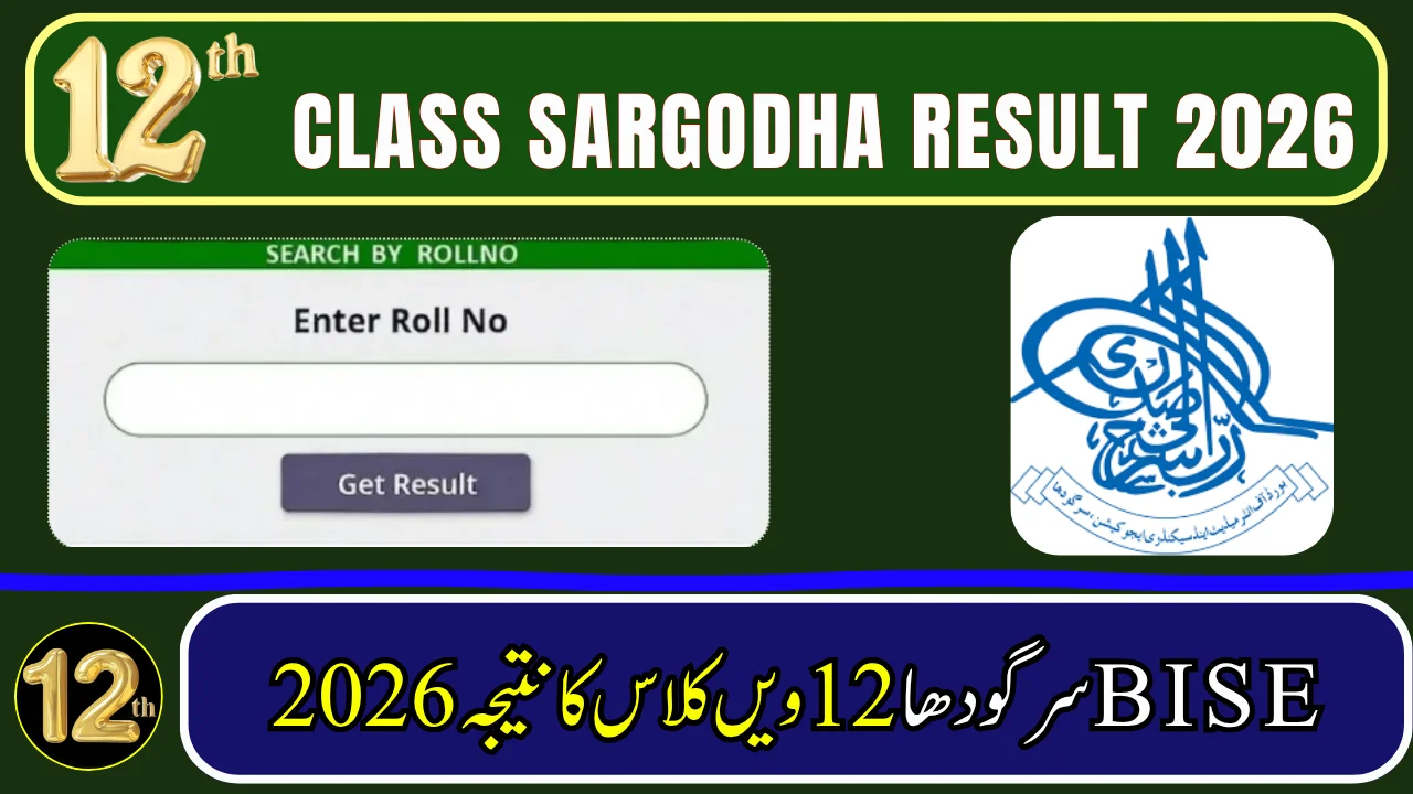 BISE Sargodha Board 2nd year 12th Class Result 2026 - Check By Roll Number,Name, SMS & Gazette