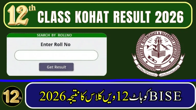 Check BISE Kohat Board 12th Class Result 2026 by Roll Number, Name, SMS & Gazette