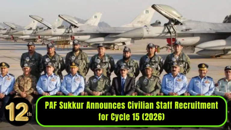 PAF Sukkur Announces Civilian Staff Recruitment for Cycle 15 (2026)
