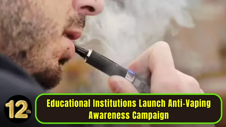Educational Institutions Launch Anti-Vaping Awareness Campaign