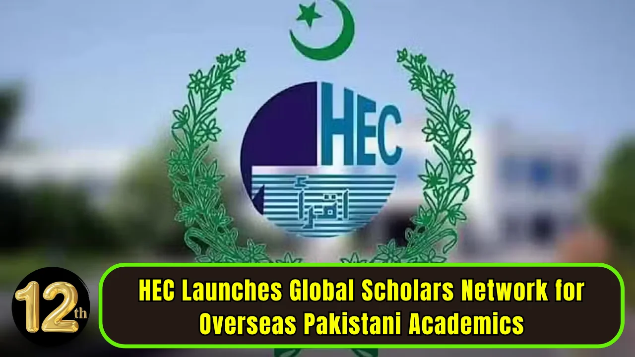 HEC Launches Global Scholars Network for Overseas Pakistani Academics