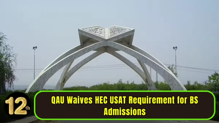 QAU Waives HEC USAT Requirement for BS Admissions